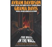 Grania Davis Avram Davidson The Boss in The Wall (Tascabile)