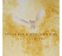 Granieri, Anj - Songs For A World On Fire