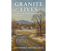 Granite Lives: A Day in New Hampshire