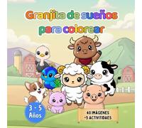Granjita de Sueños para Colorear: Libro para colorear para niños y niñas de 3-5 Años