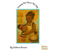 Granny Bee Saves The Day: A sweet story about the healing help of a grandmother