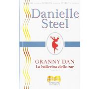 Granny Dan. La ballerina dello zar