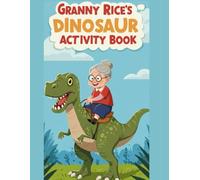 Granny Rice's Dinosaur Activity Book