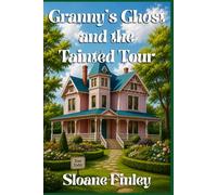 Granny’s Ghost and the Tainted Tour: 26