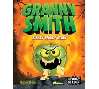 Granny Smith: A Silly Spooky Story