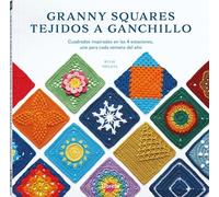 GRANNY SQUARES TEJIDOS A GANCHILLO: CUADRADOS INSPIRADOS EN LAS 4 ESTACIONES UNO PARA CADA SEMANA DEL AÑO