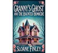 Granny's Ghost and the Haunted Homicide: 1