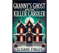 Granny's Ghost and the Killer Caroler: 10