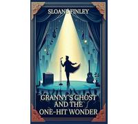 Granny's Ghost and the One-Hit Wonder: 14