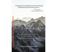 Grant A Richardson The Code of Traditional Archery (Tascabile)