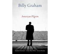 Grant A. Wacker Billy Graham (Copertina rigida)