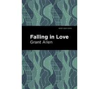 Grant Allen Falling in Love (Tascabile) Mint Editions