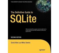 Grant Allen Mike Owens The Definitive Guide to SQLite (Tascabile)