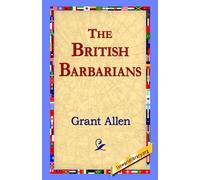 Grant Allen The British Barbarians (Copertina rigida)