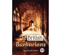 Grant Allen The British Barbarians (Tascabile)