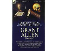 Grant Allen The Collected Supernatural and Weird Fiction of G (Copertina rigida)