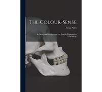 Grant Allen The Colour-Sense (Tascabile)