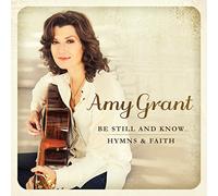 Amy Grant Be Still & Know: Hymns & Faith (CD)