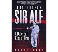 Grant Bage The Unseen Sir Alf (Copertina rigida)