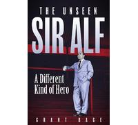 Grant Bage The Unseen Sir Alf (Copertina rigida) (PRESALE 01/09/2025)