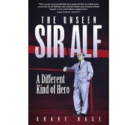 Grant Bage The Unseen Sir Alf (Tascabile)