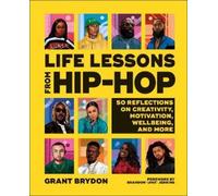 Grant Brydon Life Lessons from Hip-Hop (Copertina rigida)
