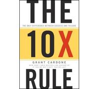 Grant Cardone The 10X Rule (Copertina rigida)