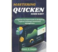 Grant D Harper Mastering Quicken Made Easy (Tascabile)