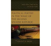 Grant D. Moss Political Poetry in the Wake of the Second Span (Copertina rigida)