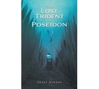 Grant Dawson The Lost Trident of Poseidon (Copertina rigida)