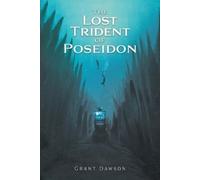 Grant Dawson The Lost Trident of Poseidon (Tascabile)