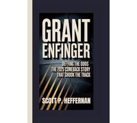 GRANT ENFINGER DEFYING THE ODDS: THE 2025 COMEBACK STORY THAT SHOOK THE TRACK