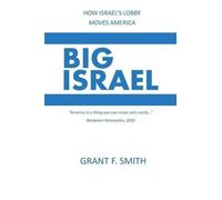 Grant F Smith Big Israel (Tascabile)