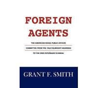 Grant F Smith Foreign Agents (Tascabile)