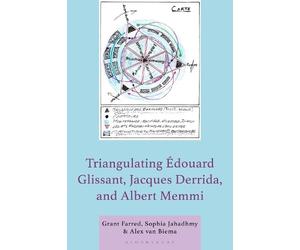 Grant Farred Sophia Triangulating Édouard Glissant, Jacques D (Copertina rigida)