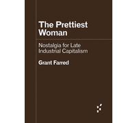 Grant Farred The Prettiest Woman (Tascabile) Forerunners: Ideas First