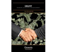 GRANT: FINANCING, ACCOUNTING AND MANAGEMENT