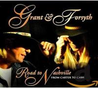GRANT & FORSYTH - ROAD TO NASHVILLE
