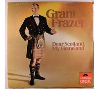 GRANT FRAZER - dear scotland, my homeland LP