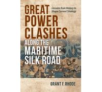 Grant Frederick Great Power Clashes along the Maritime Silk (Copertina rigida)