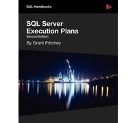 Grant Fritchey SQL Server Execution Plans (Tascabile)