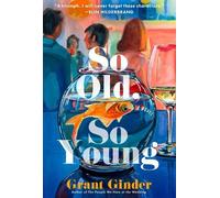 Grant Ginder So Old, So Young (Copertina rigida)