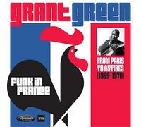 Grant Green Funk in France: From Paris to Antibes (1969-1970) (CD) Album