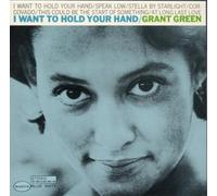 Grant Green - I Want to Hold You
