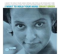 Grant Green - I Want To Hold Your Hand