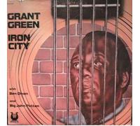 Grant Green - Iron City
