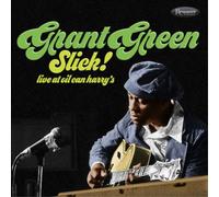 Grant Green Slick Live at Oil Can Harry's (CD) Album
