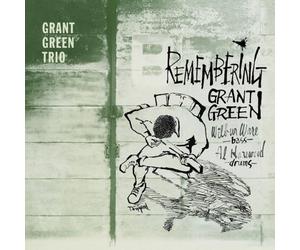 Grant Green Trio Remembering Grant Green (CD) Album