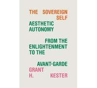 Grant H. Kester The Sovereign Self (Tascabile)