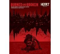 Grant Howitt Heart: Burned and Broken (Tascabile)